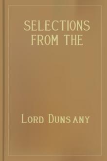 Selections from the Writings of Lord Dunsay